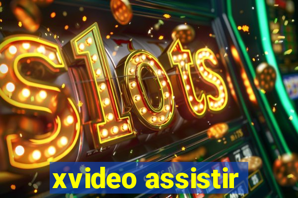 xvideo assistir